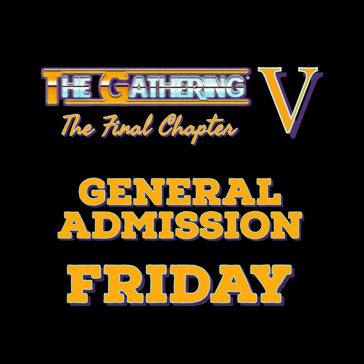 General Admission FRIDAY